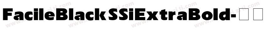 Facile Black SSi Extra Bold字体转换